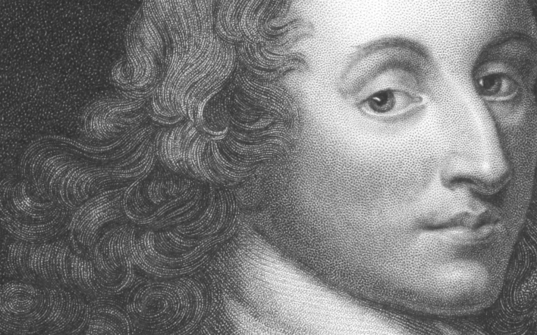 Blaise Pascal : misère et grandeur de l’homme