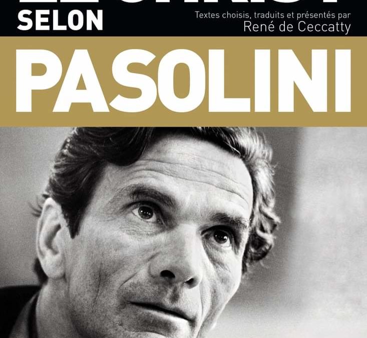 LE CHRIST SELON PIER PAOLO PASOLINI