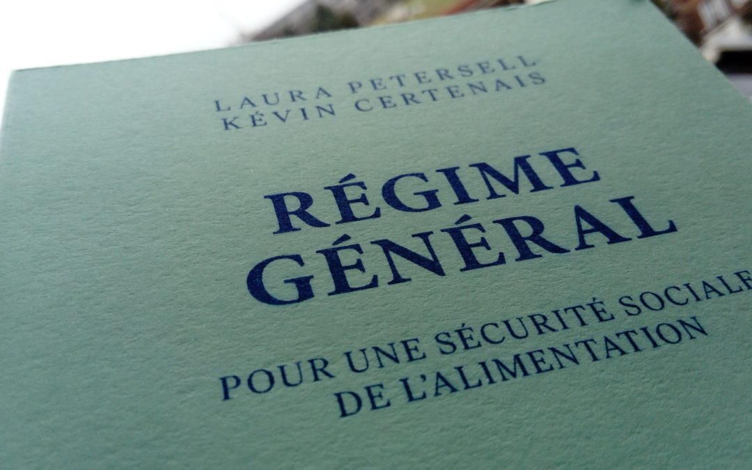 Cycle « Sortir de l’agro-industrie capitaliste ». 2/2 : Pour une Sécurité Sociale de l’alimentation