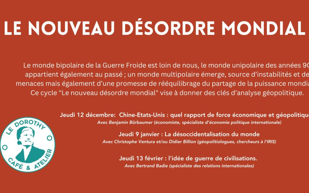 Cycle de conférences : le nouveau désordre mondial
