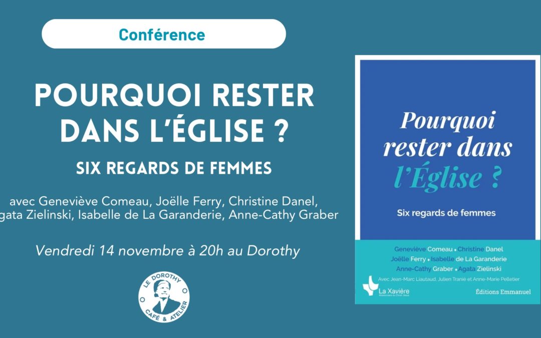 Pourquoi rester dans l’Église ? Six regards de femmes