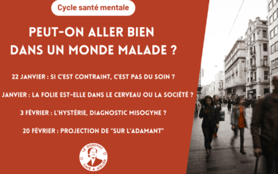 Cycle de conférences : Peut-on aller bien dans un monde malade ?