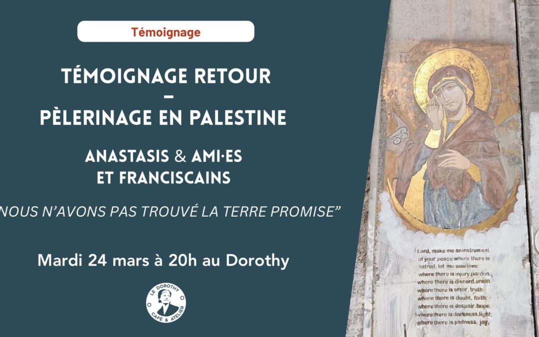 Soirée témoignage : Pèlerinage en Palestine