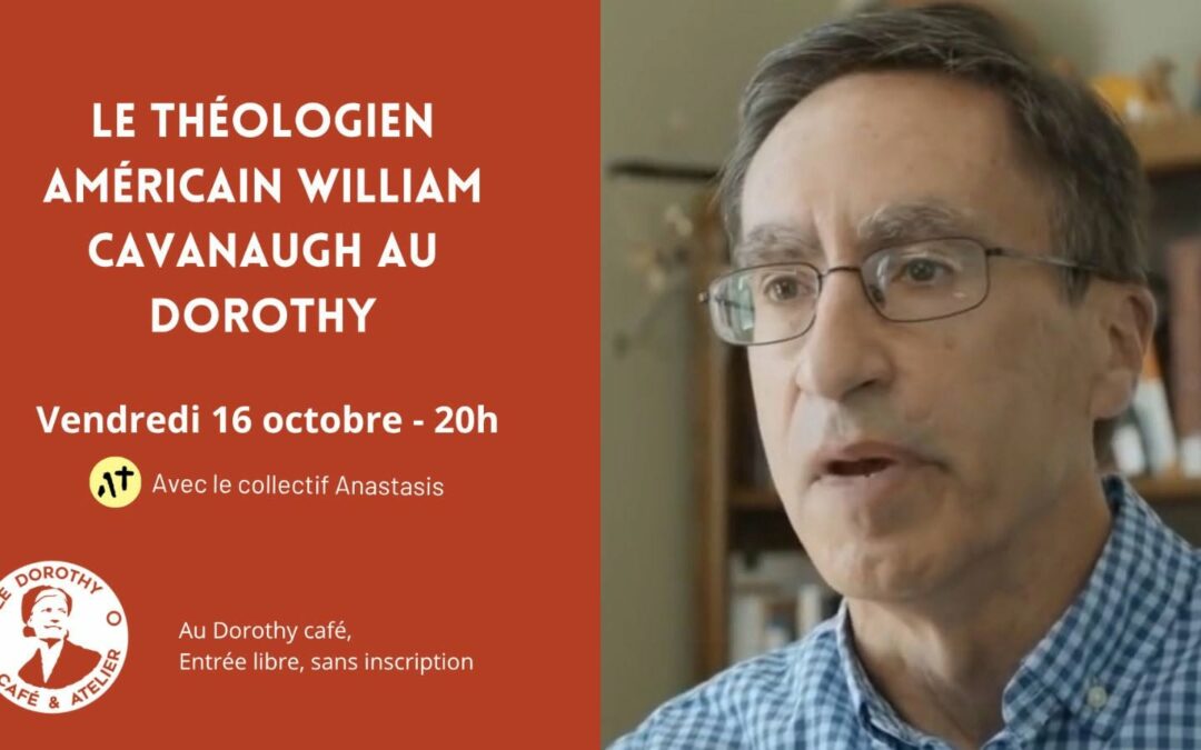 William Cavanaugh au Dorothy